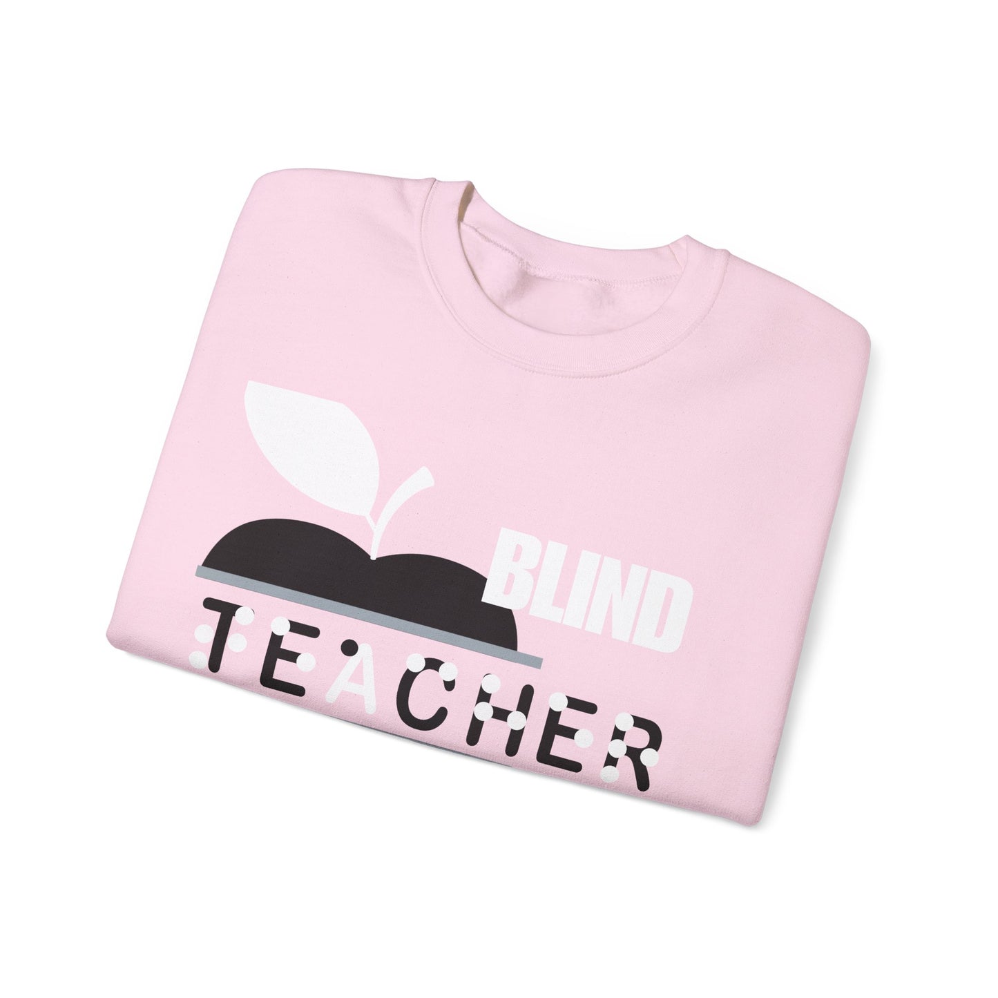 Blind Teacher Teach Love Inspire Sweatshirt