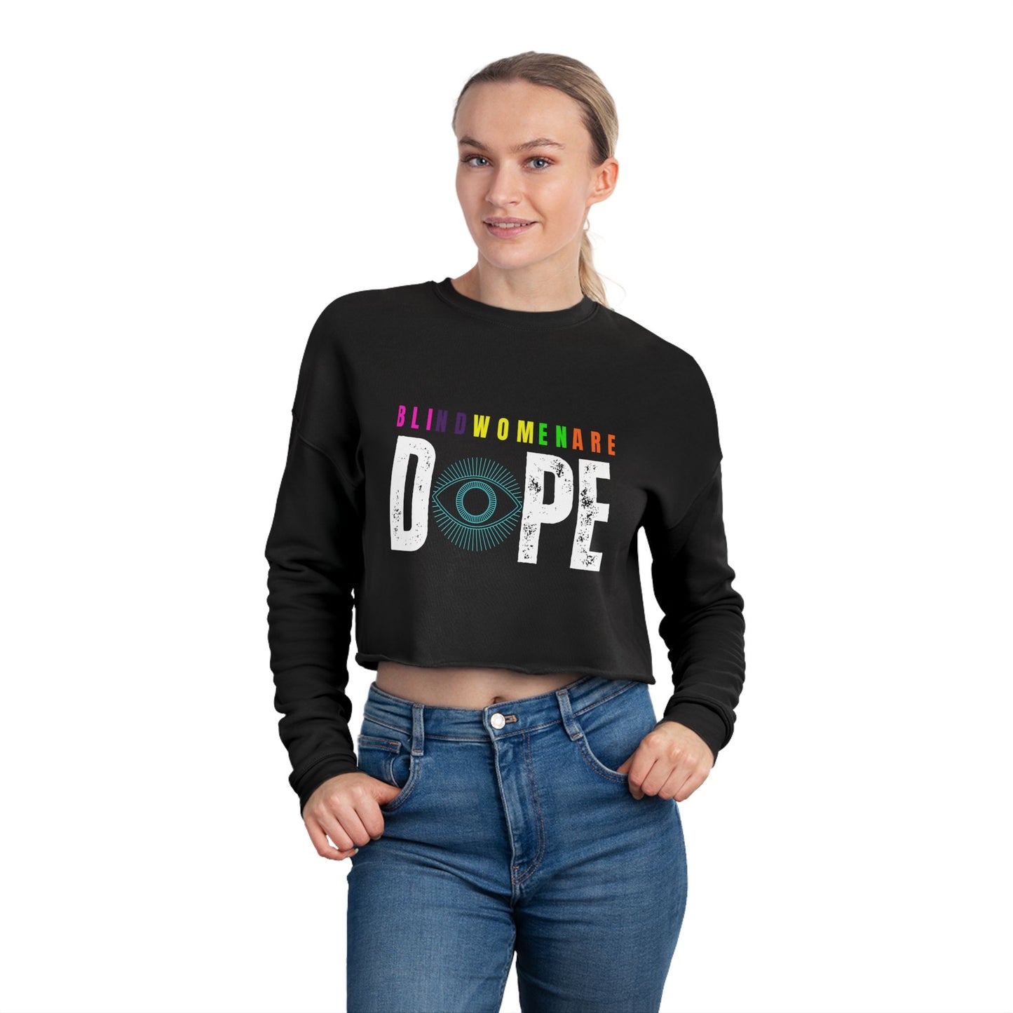 Blimd Women Are Dope Women's Cropped Sweatshirt