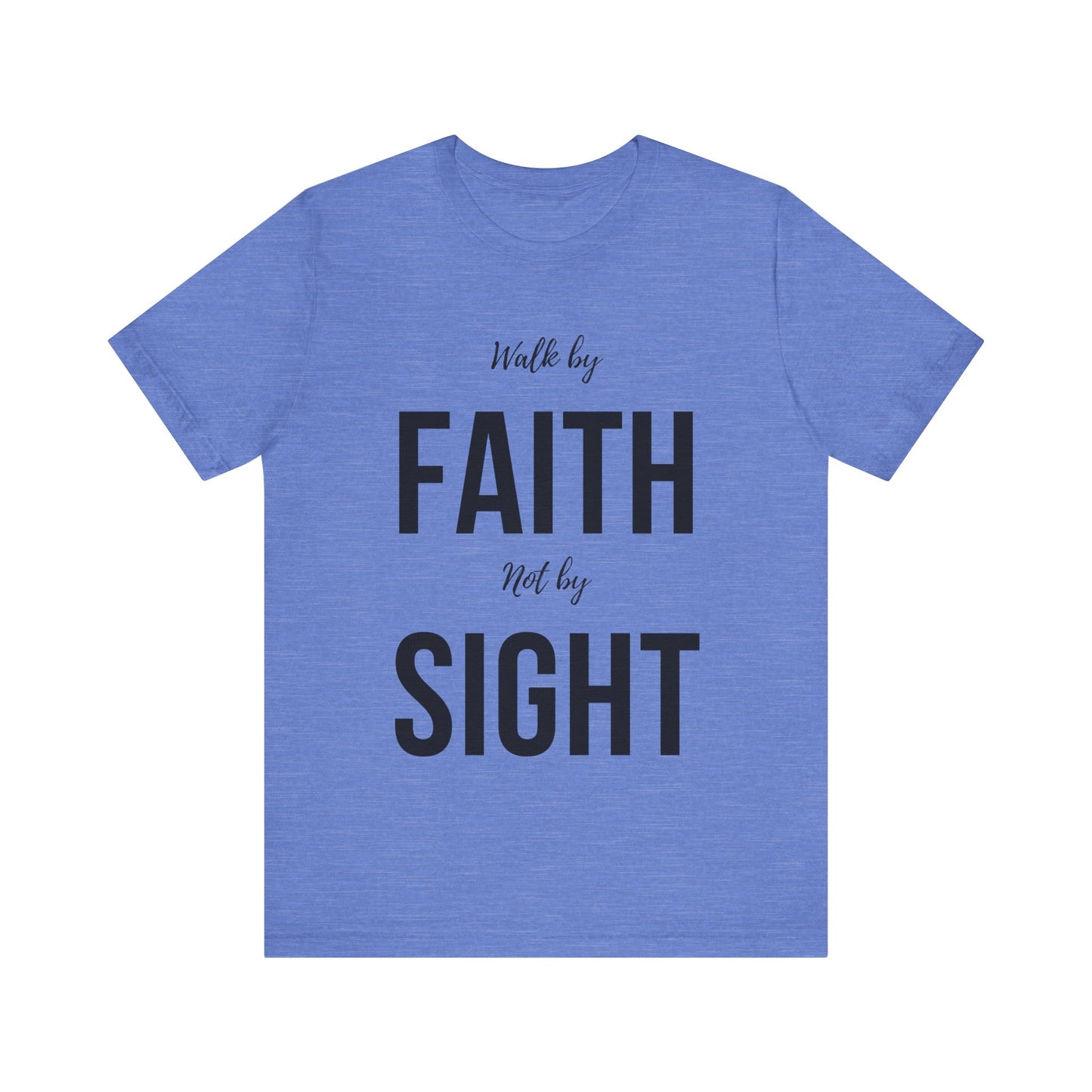 Walk By Faith Not By Sight Tee (black)