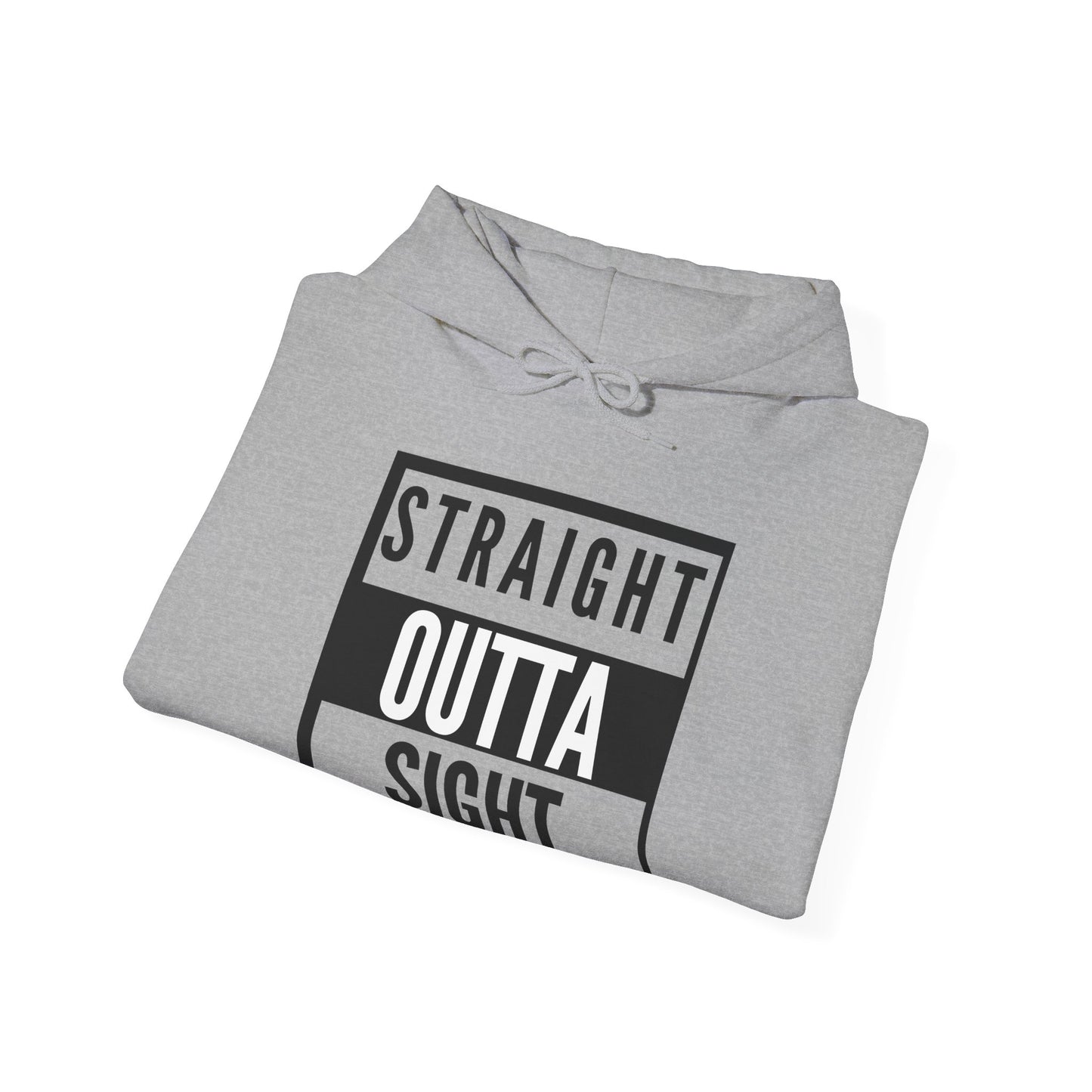 Straiight Outta Sight Hoodie