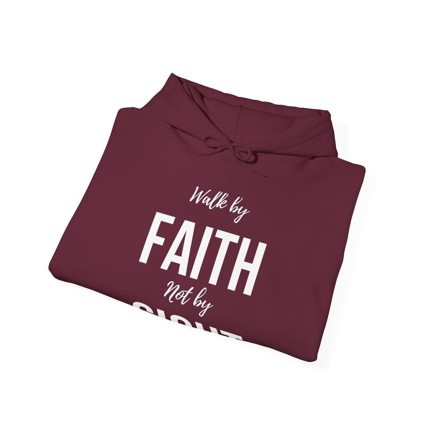 Walk By Faith Not By Sight Hoodie(white letters)