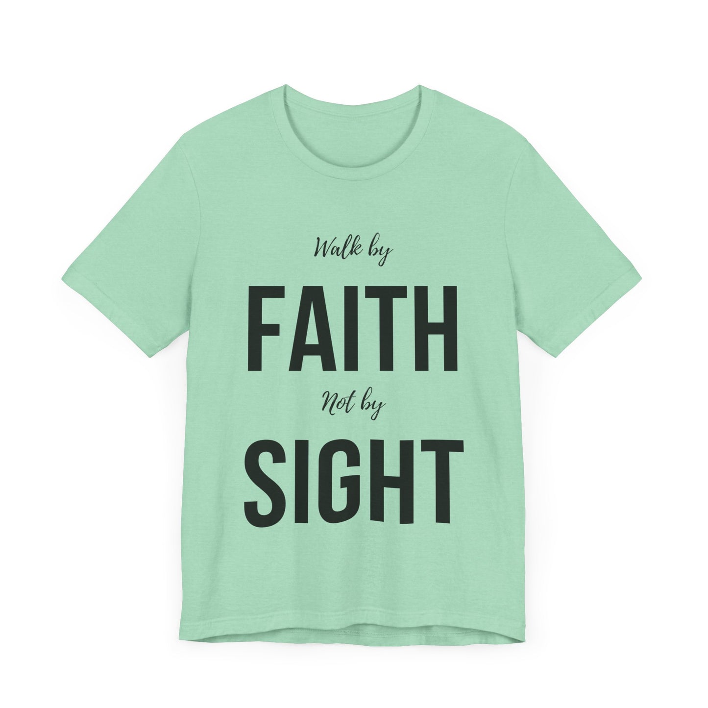 Walk By Faith Not By Sight Tee (black)