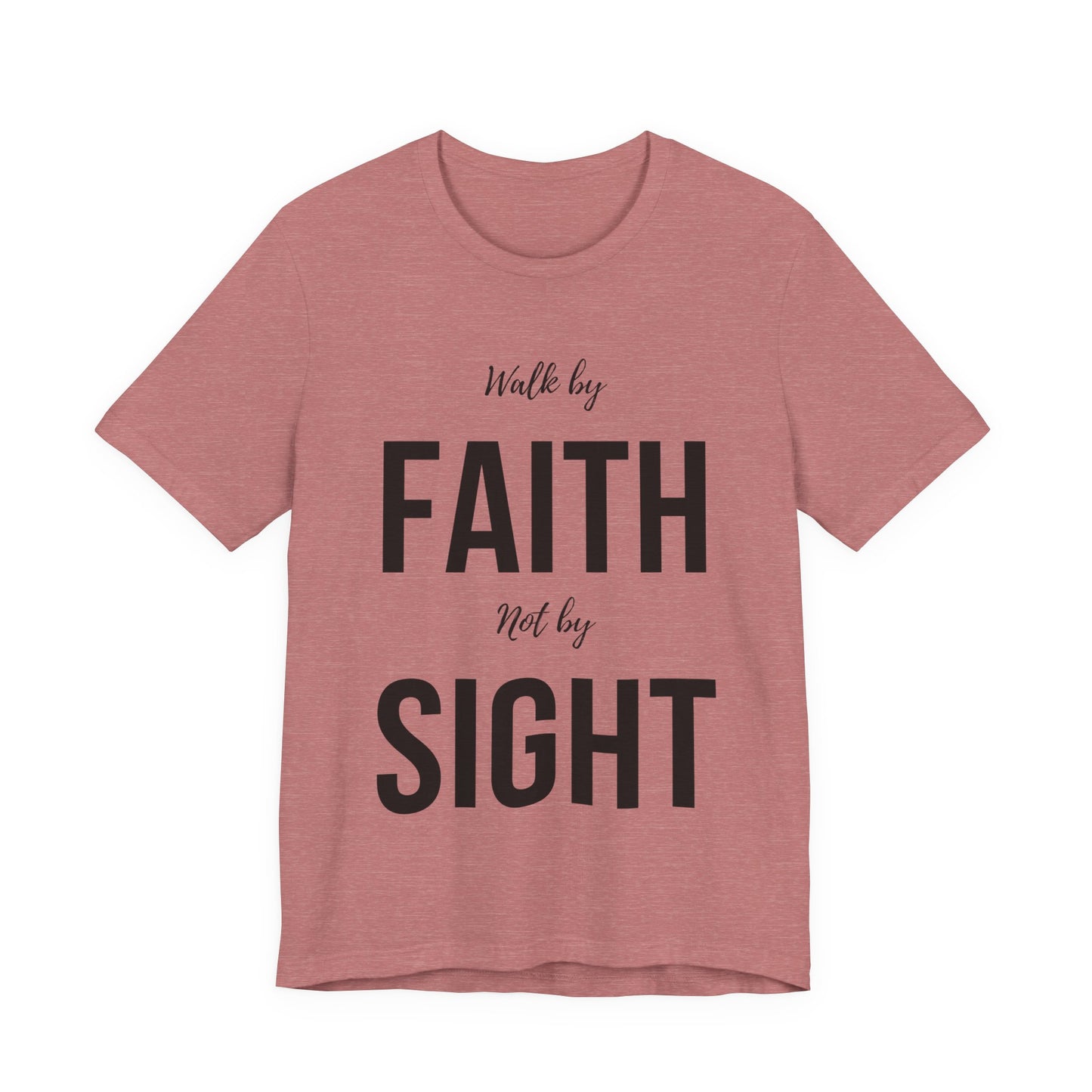 Walk By Faith Not By Sight Tee (black)