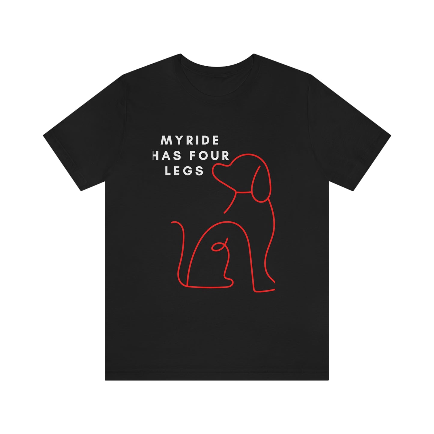 Black t shirt design has red outline of guide dog (My ride has fuor legs black print)