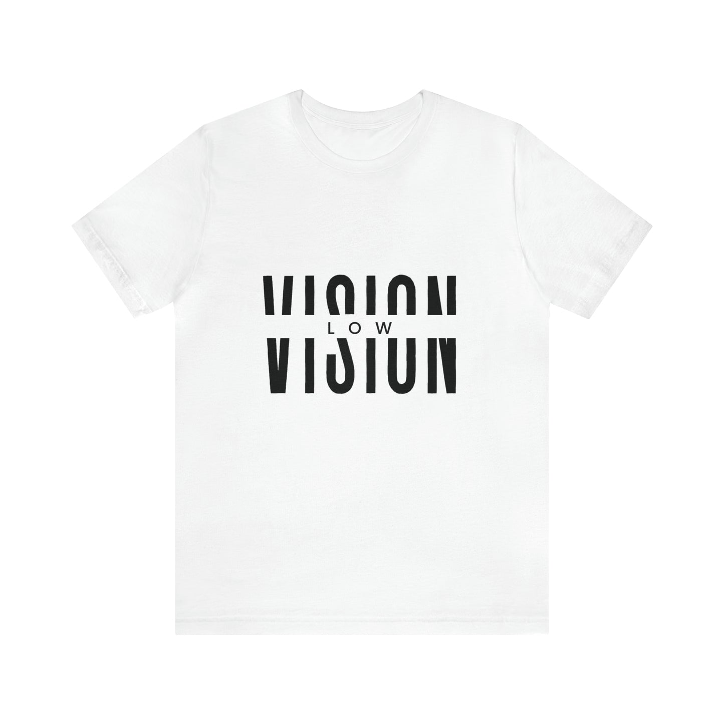 White T-shirt, low vision Black Letters