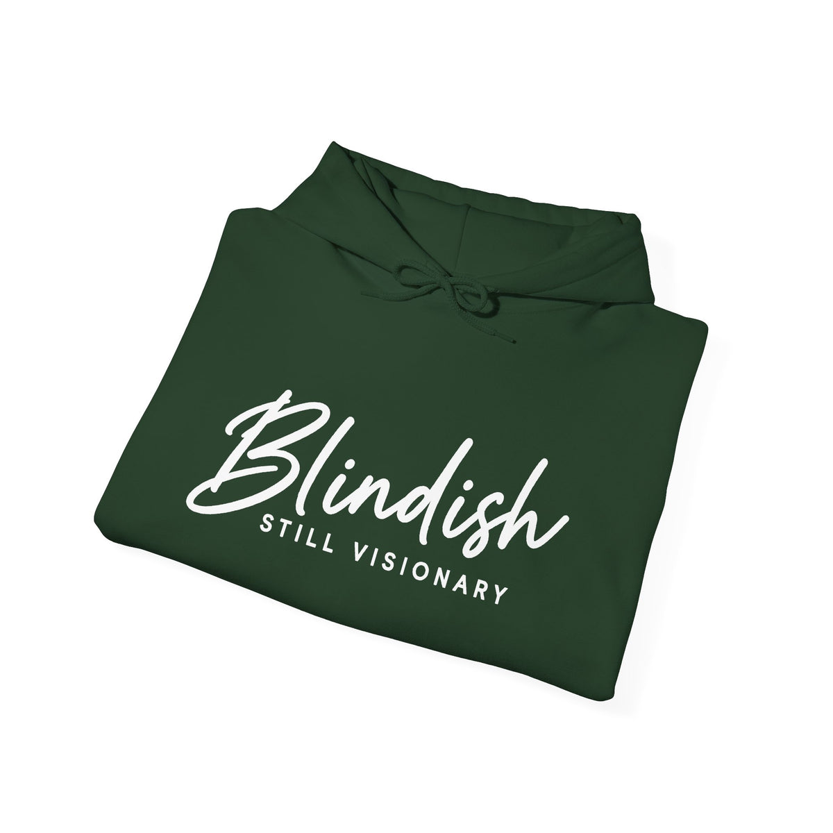 Blindish "Still Visionary" Hoodie - Inspirational Graphic Hooded Sweatshirt