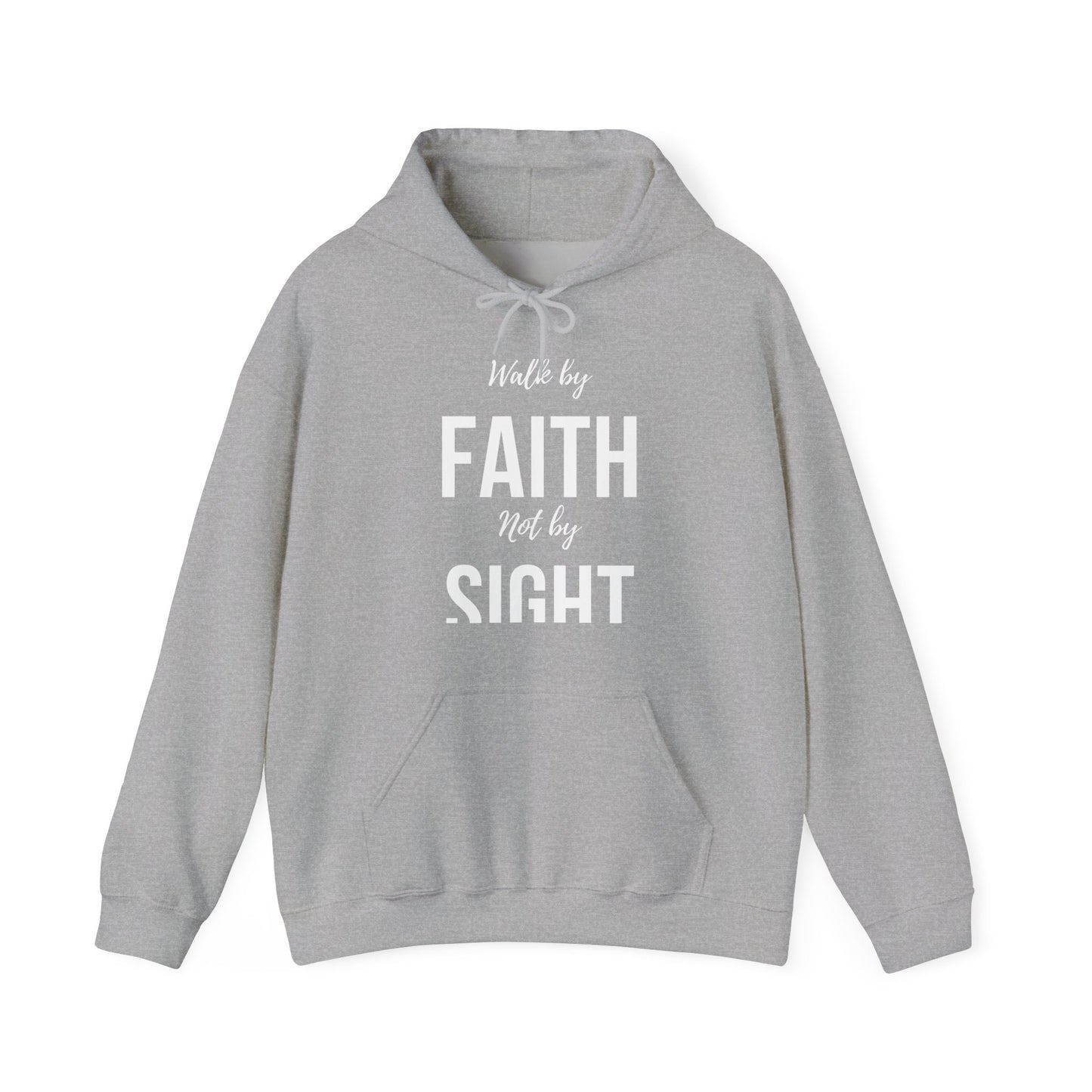 Walk By Faith Not By Sight Hoodie(white letters)