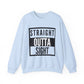 Straight Outta Sight Sweatshirt
