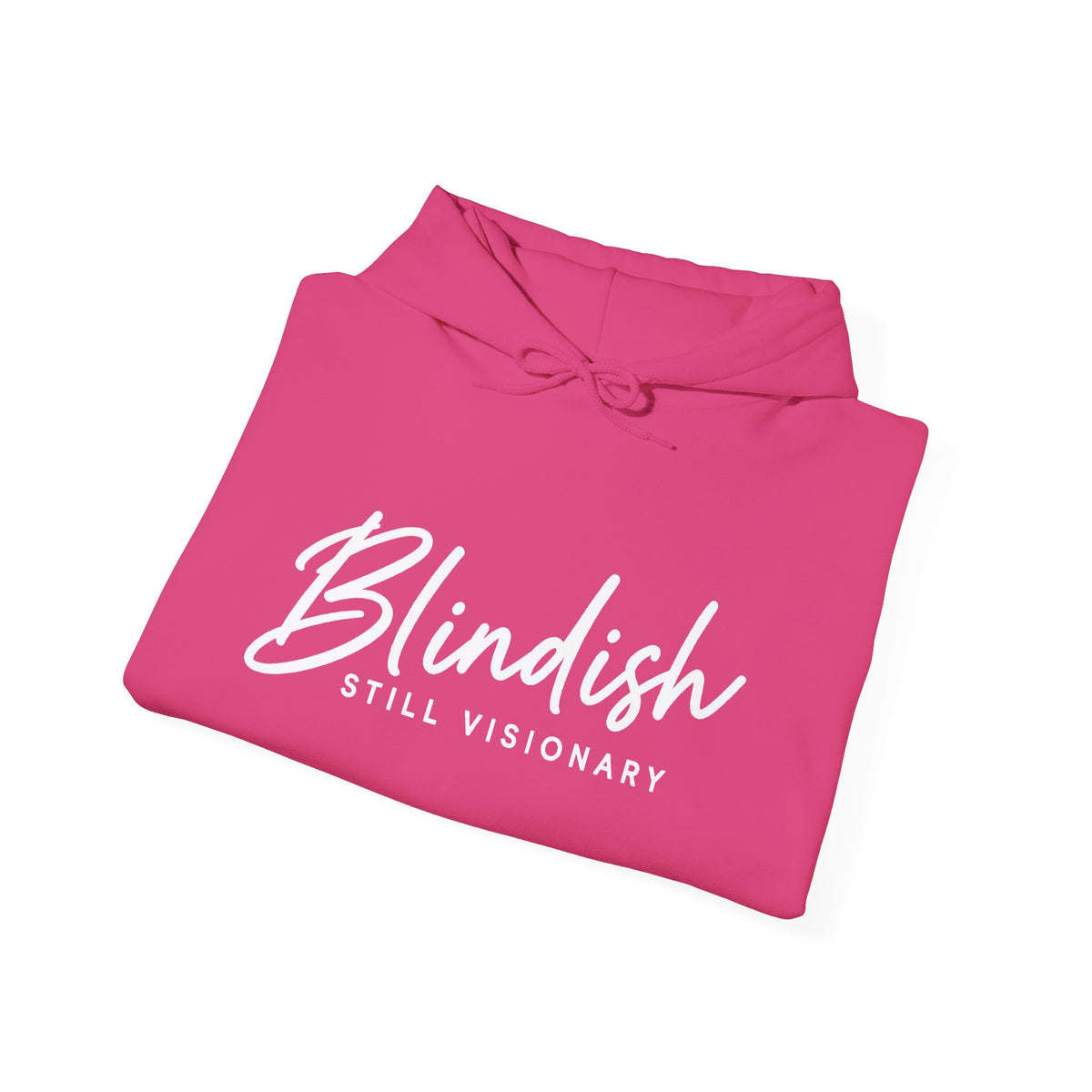 Blindish "Still Visionary" Hoodie - Inspirational Graphic Hooded Sweatshirt