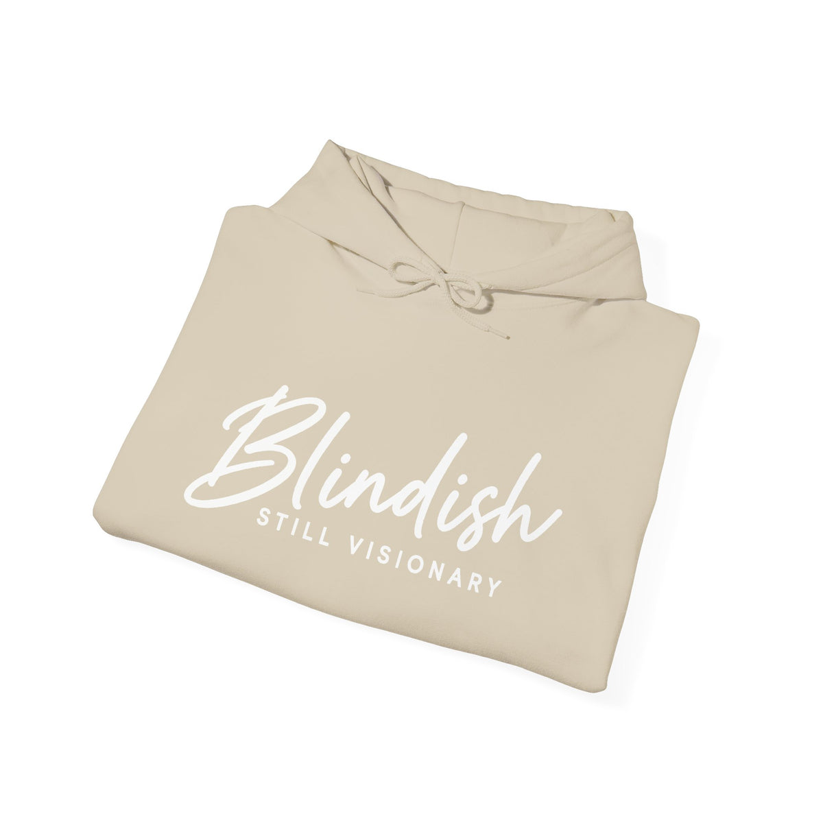 Blindish "Still Visionary" Hoodie - Inspirational Graphic Hooded Sweatshirt