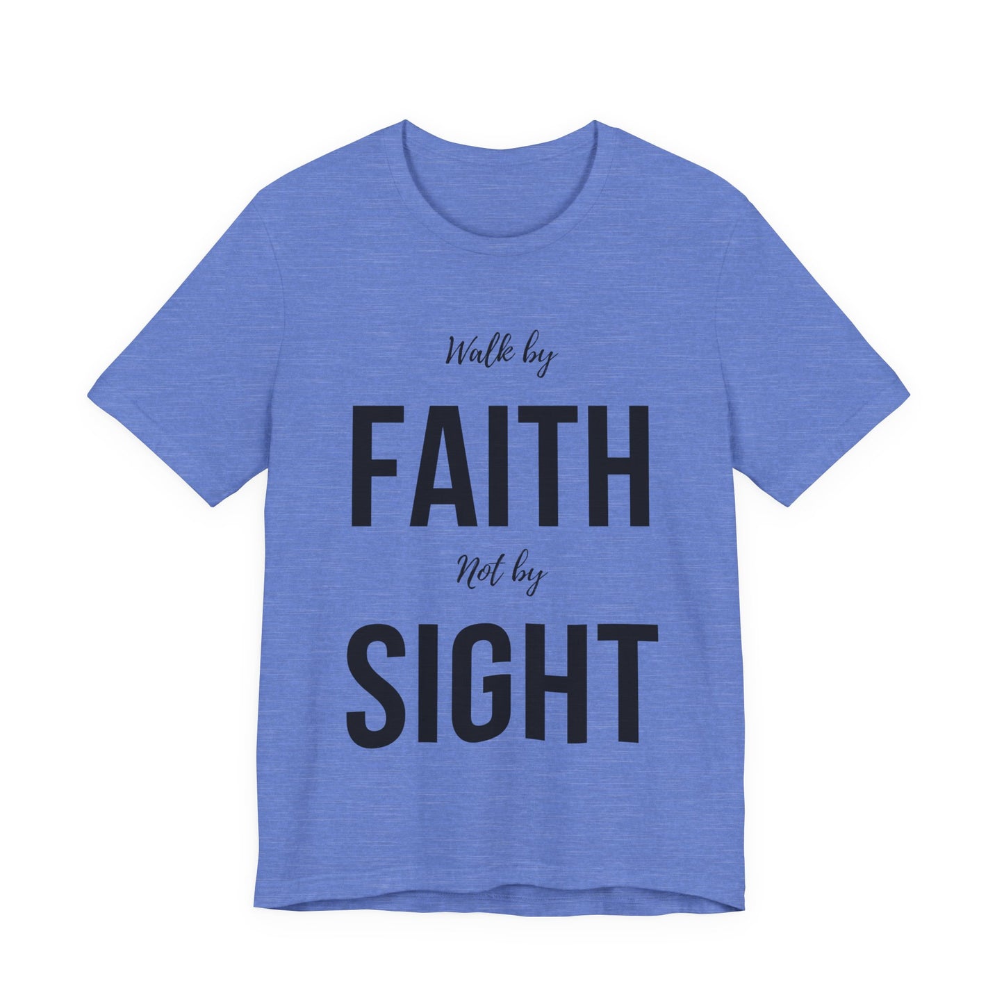 Walk By Faith Not By Sight Tee (black)