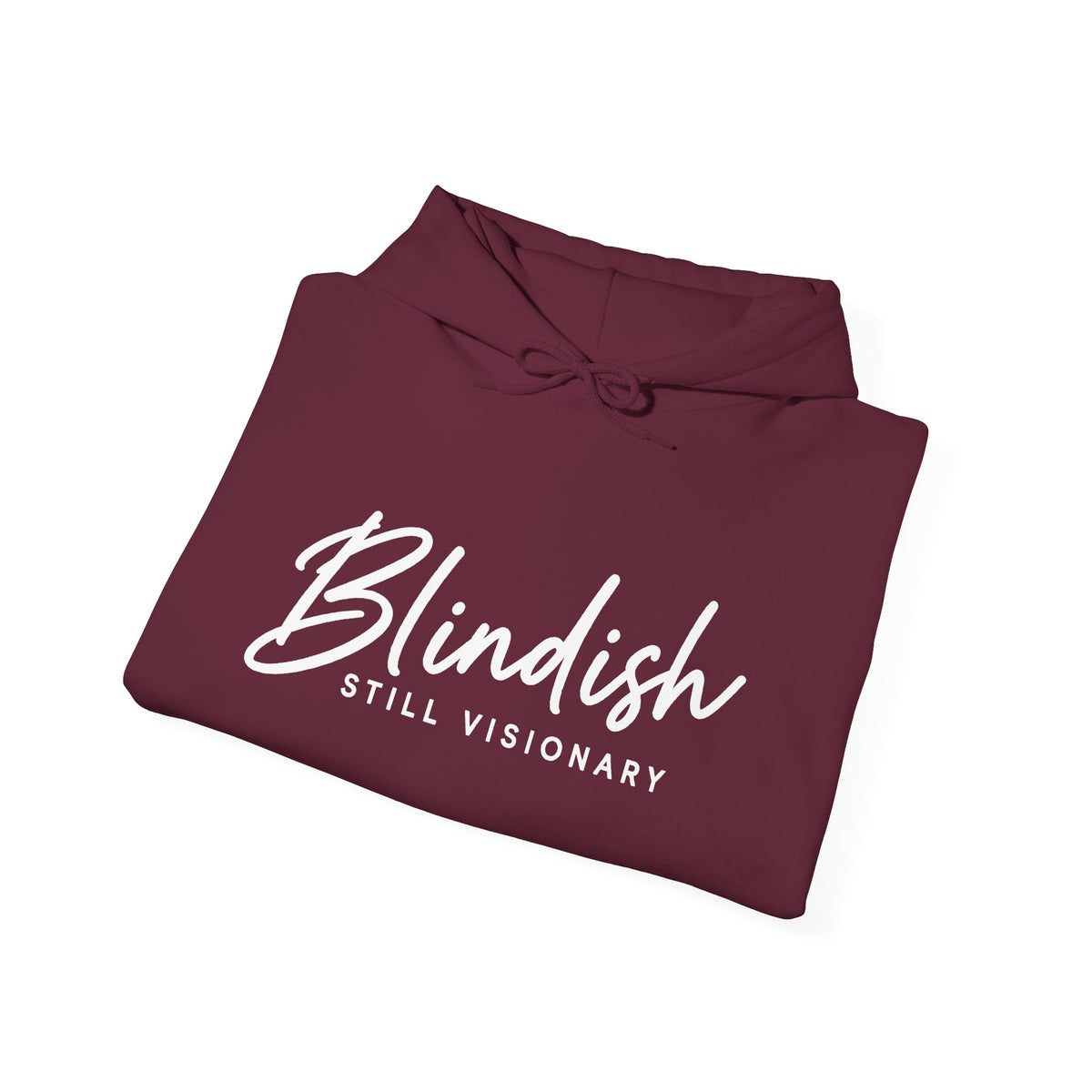 Blindish "Still Visionary" Hoodie - Inspirational Graphic Hooded Sweatshirt