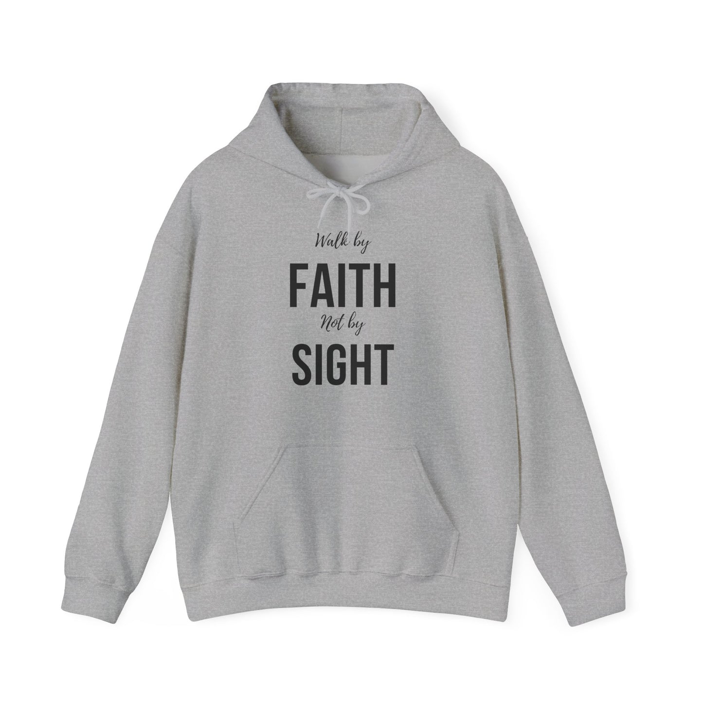 Walk By Faith Not By Sight Hoodie(black letters)