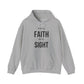 Walk By Faith Not By Sight Hoodie