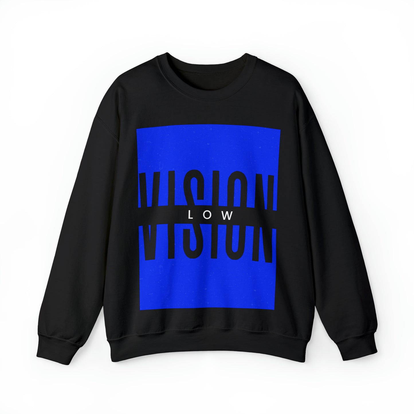 Low Vision Sweatshirt