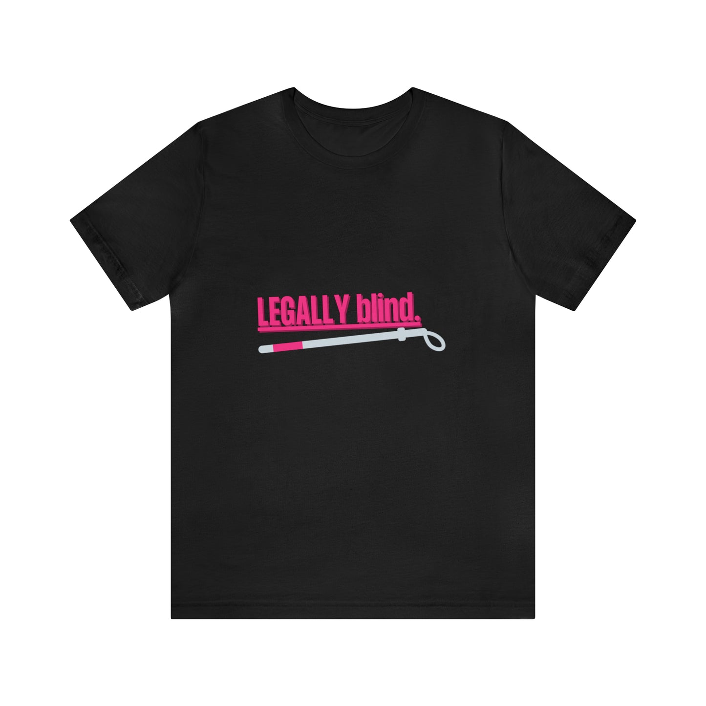 Legally Blind Tee.