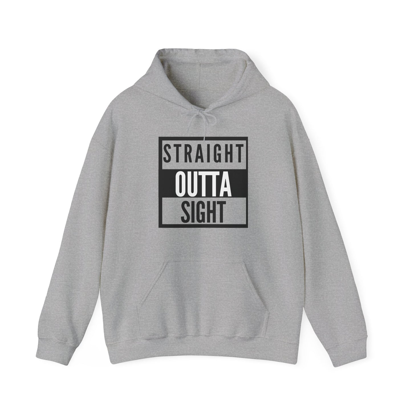 Straiight Outta Sight  Hoodie