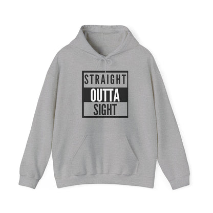 Straiight Outta Sight  Hoodie