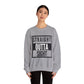 Straight Outta Sight Sweatshirt