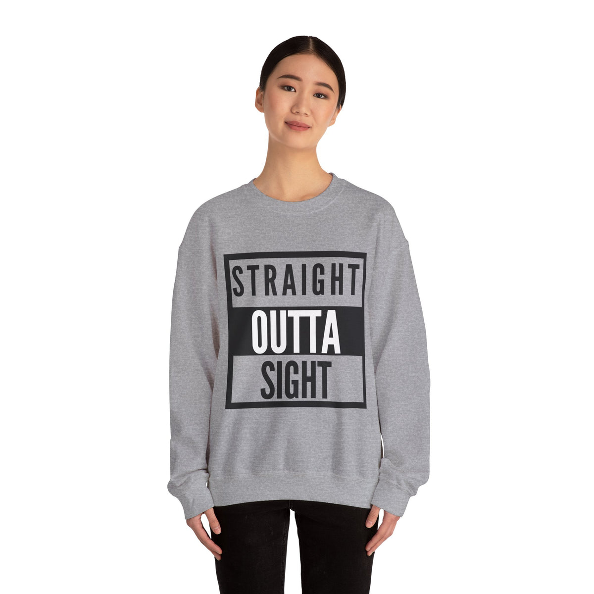 Straight Outta Sight Sweatshirt