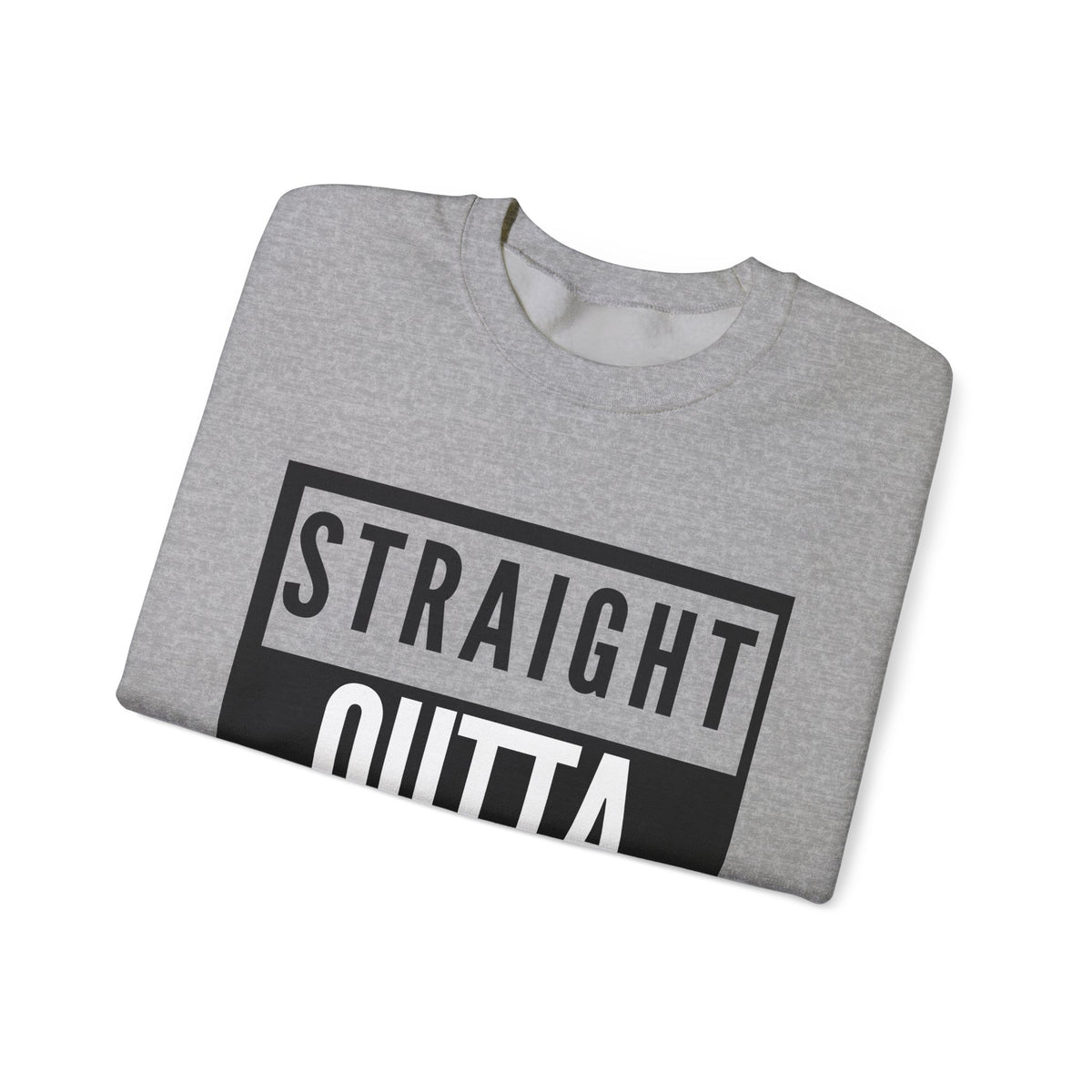 Straight Outta Sight Sweatshirt