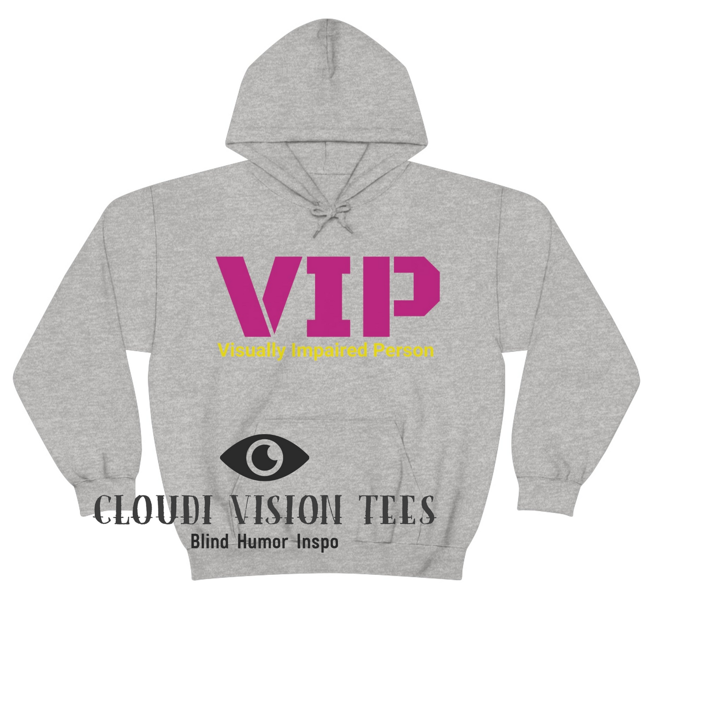 Light grey hoodie VIP pink letters visually impaired bold yellow letters