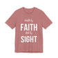 Walk By Faith Not By Sight Tee (white letters)