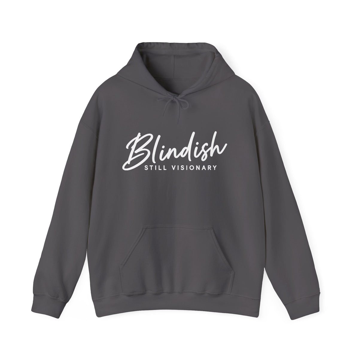 Blindish "Still Visionary" Hoodie - Inspirational Graphic Hooded Sweatshirt