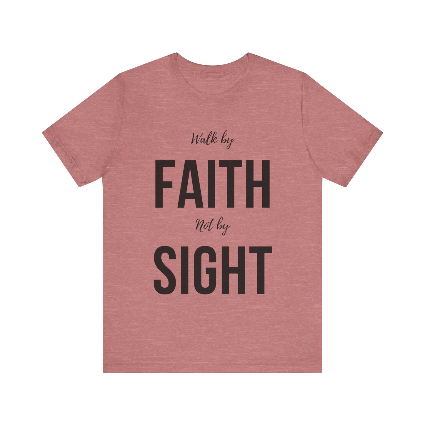 Walk By Faith Not By Sight Tee (black)