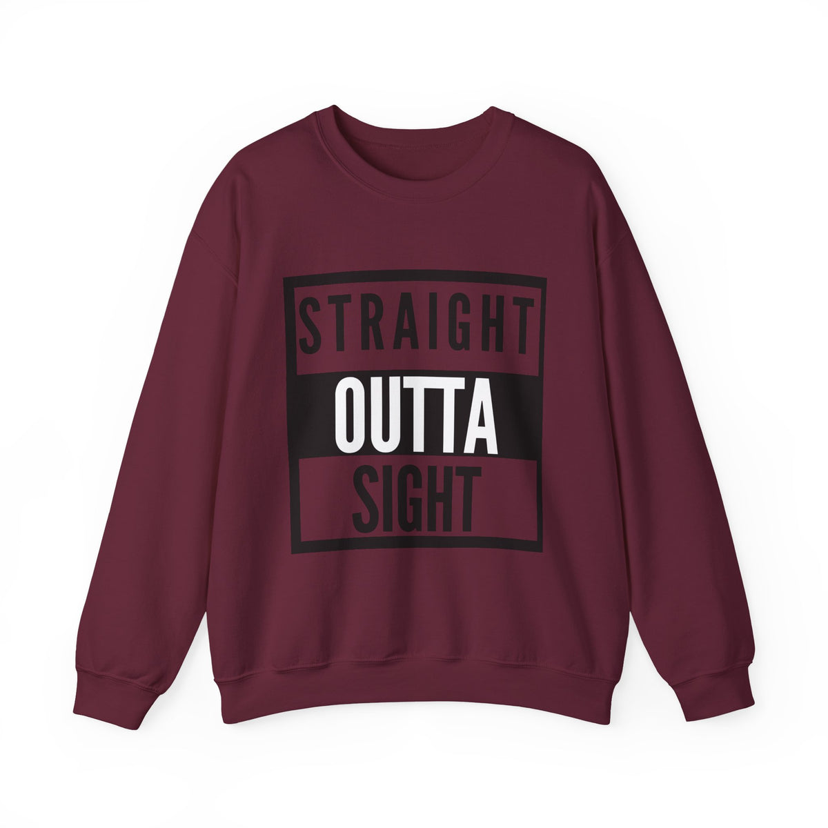 Straight Outta Sight Sweatshirt
