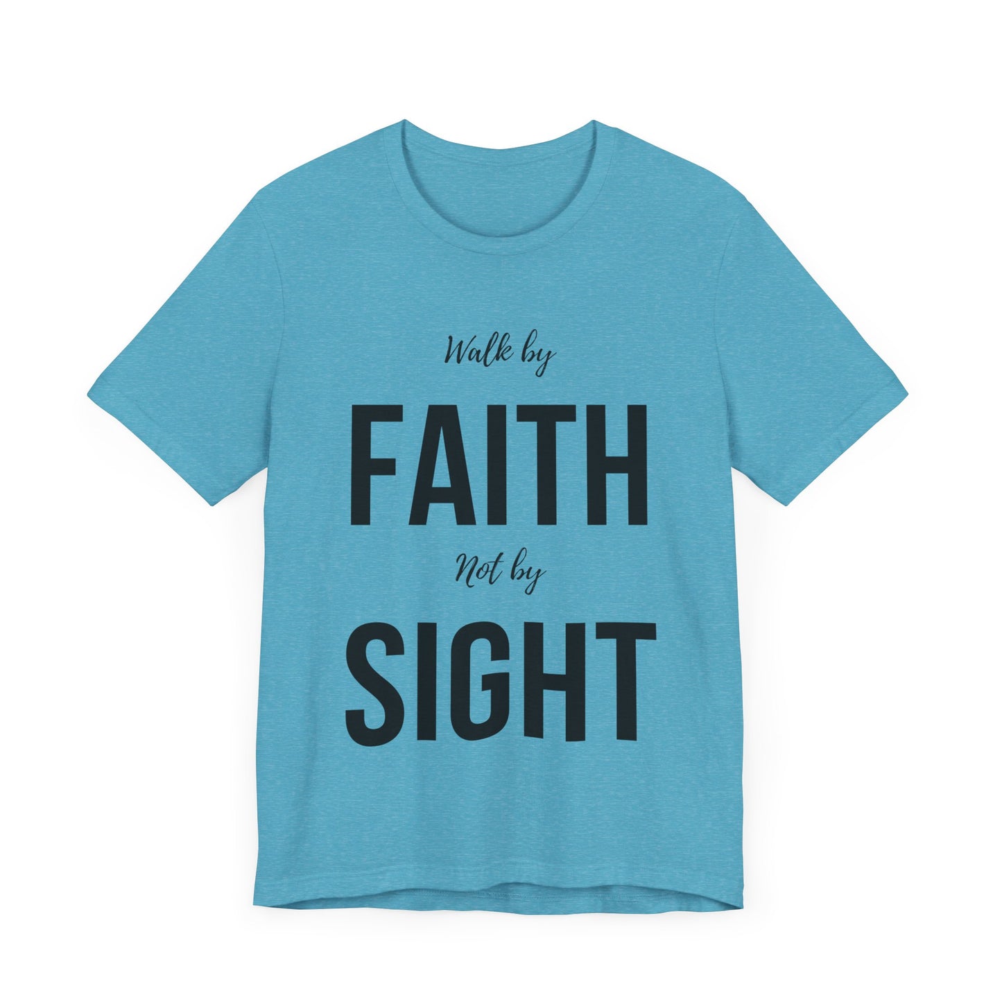 Walk By Faith Not By Sight Tee (black)