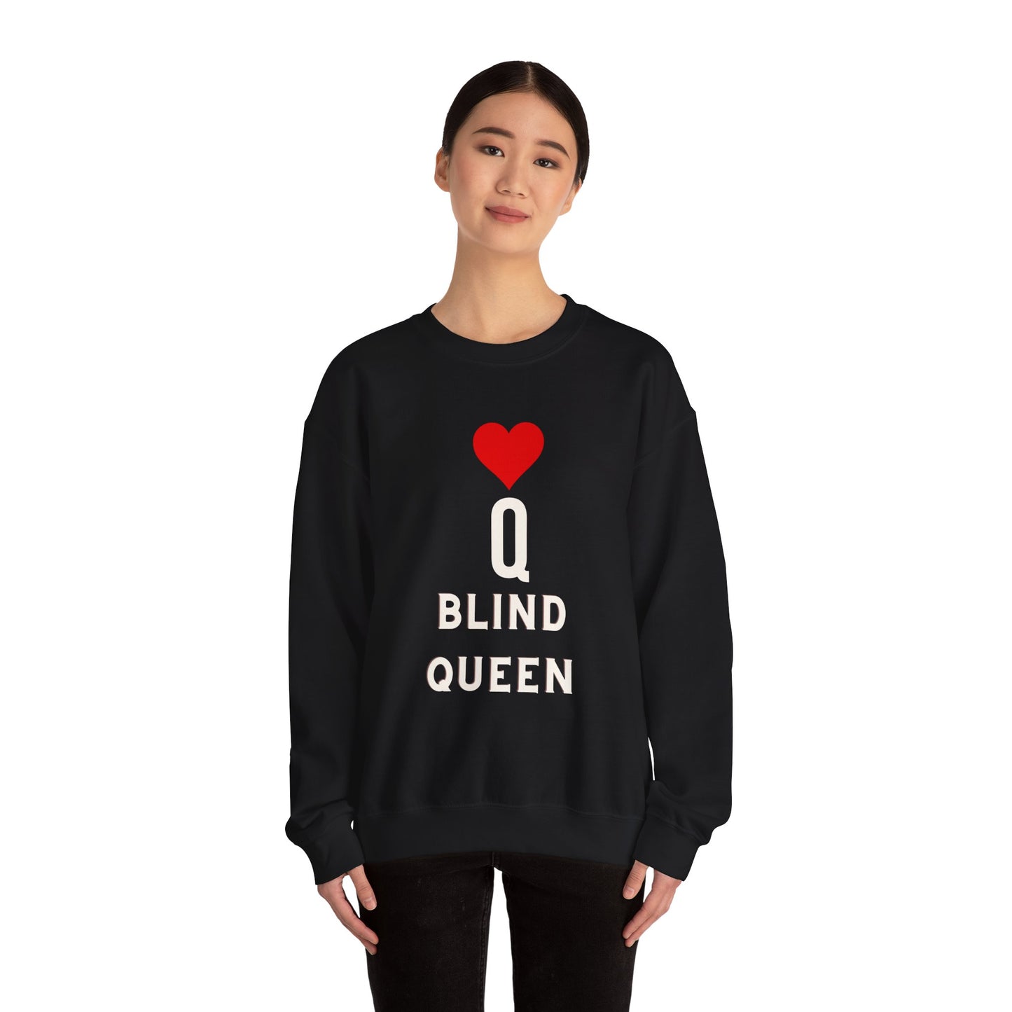 Blind Queen  Sweatshirt