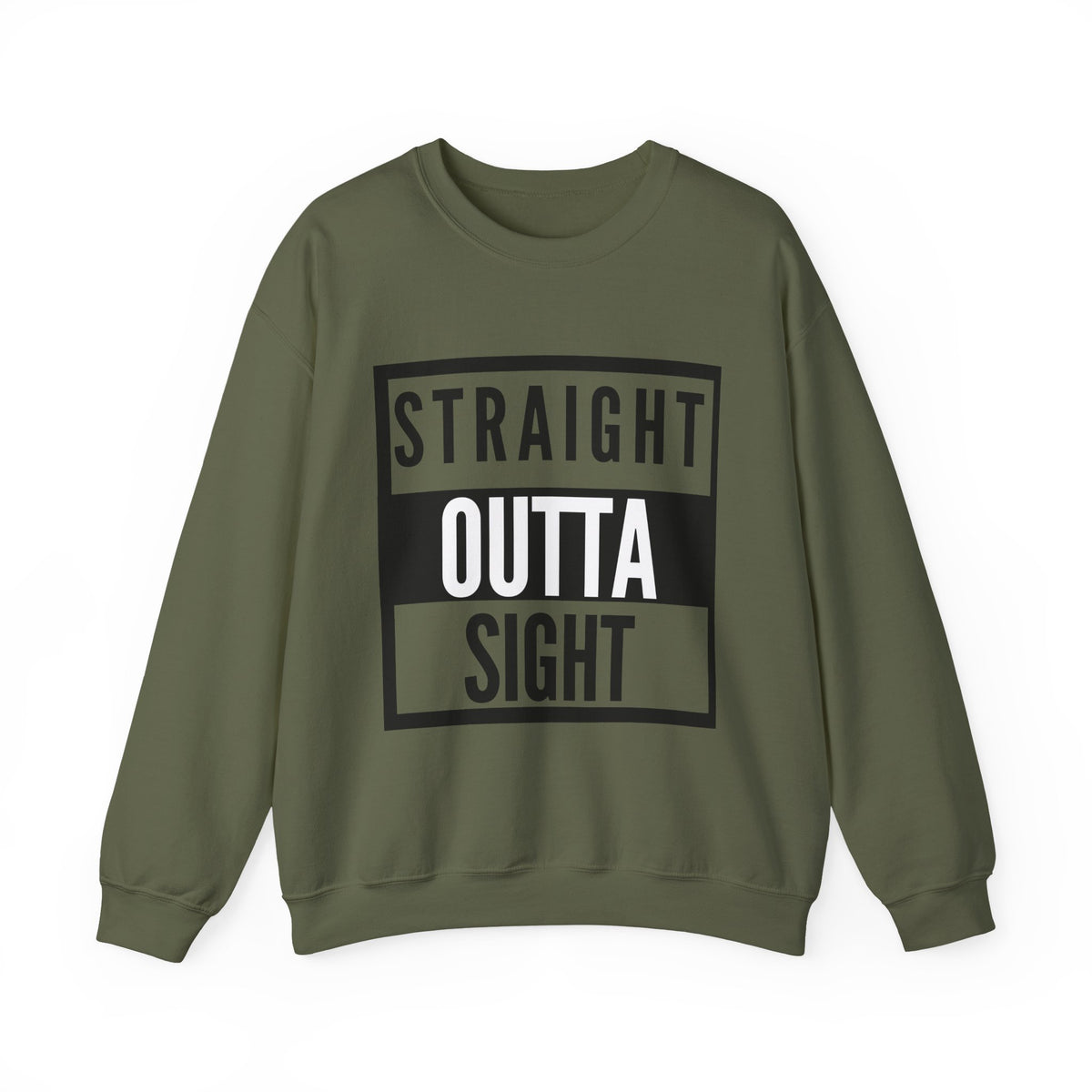 Straight Outta Sight Sweatshirt