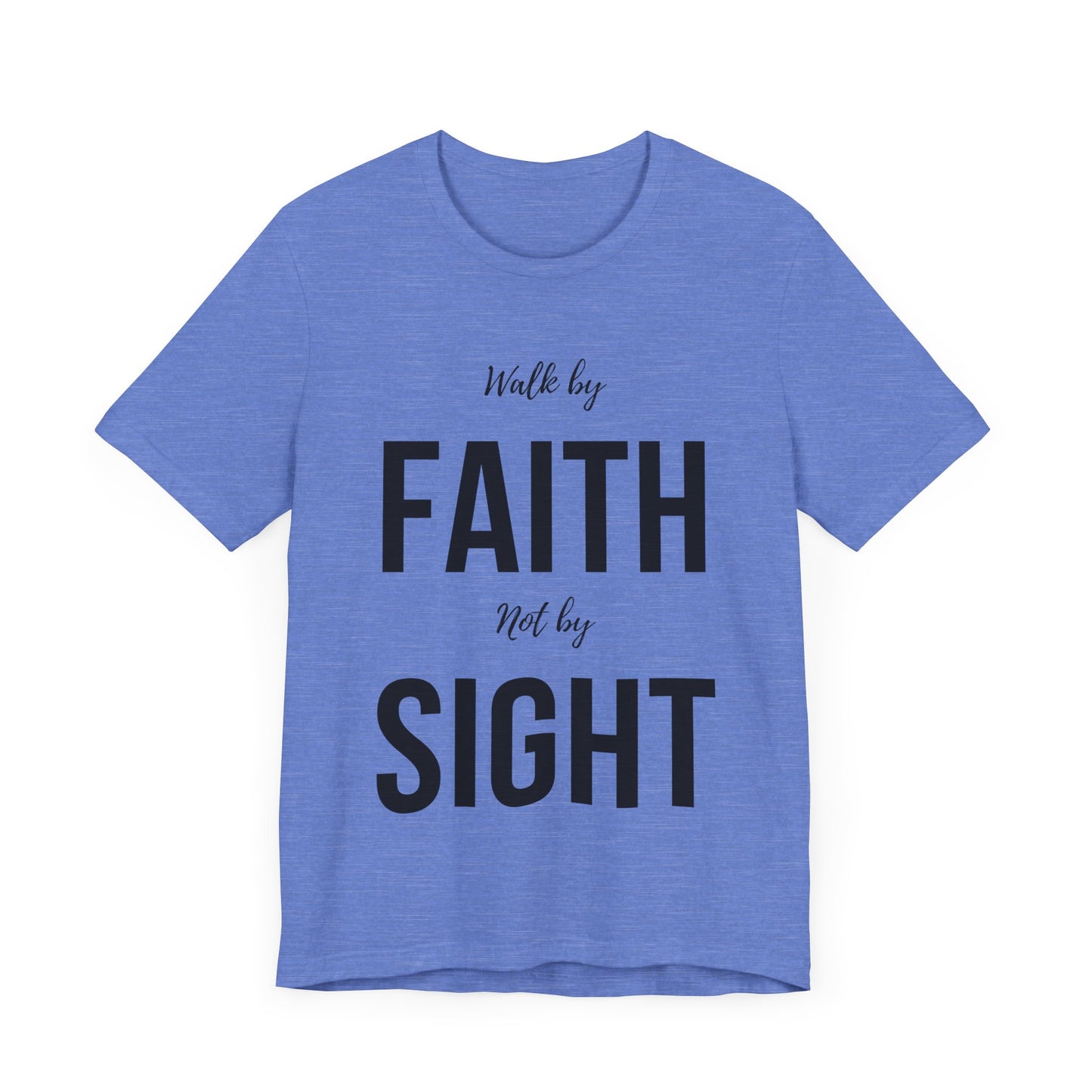 Walk By Faith Not By Sight Tee (black)
