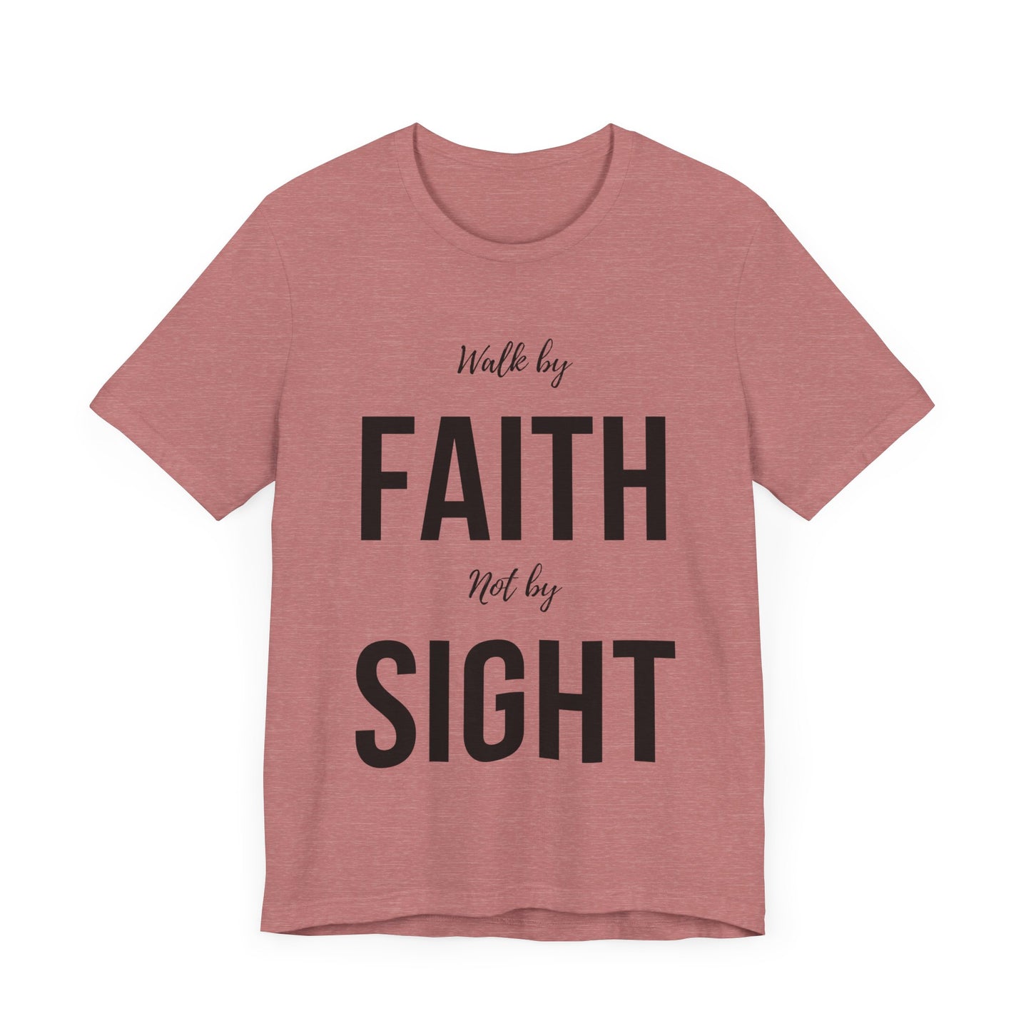 Walk By Faith Not By Sight Tee (black)