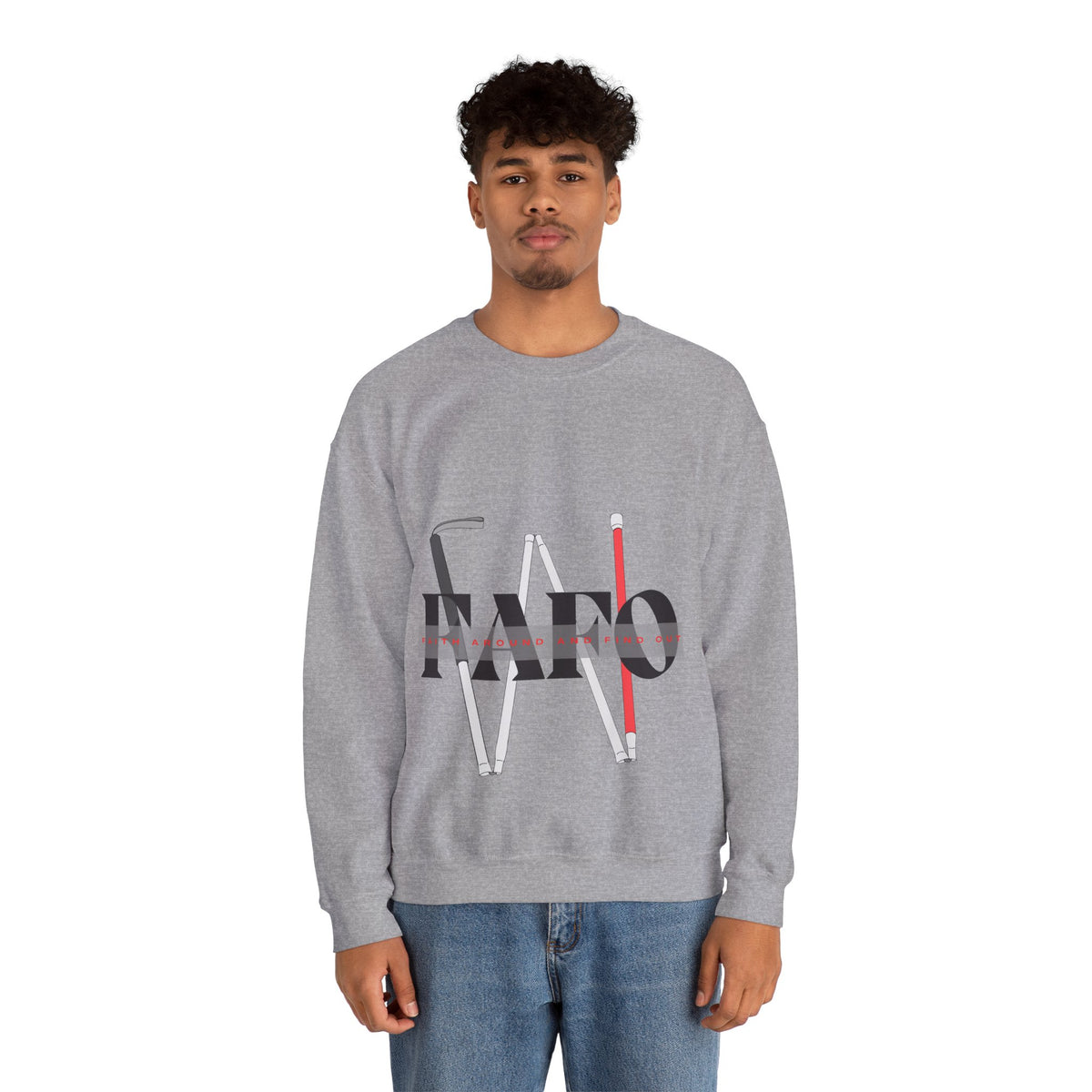FAFO Faith Around And Find Out  Sweatshirtt