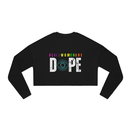Blimd Women Are Dope Women's Cropped Sweatshirt