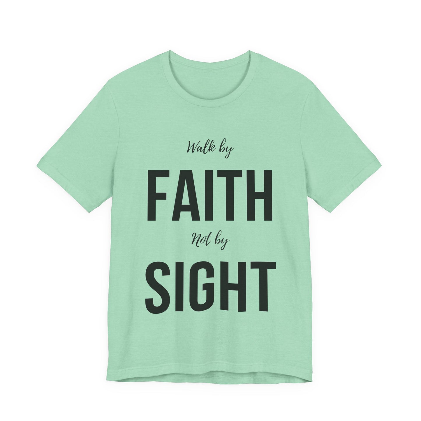 Walk By Faith Not By Sight Tee (black)