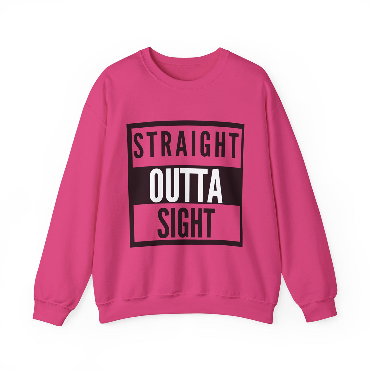 Straight Outta Sight Sweatshirt