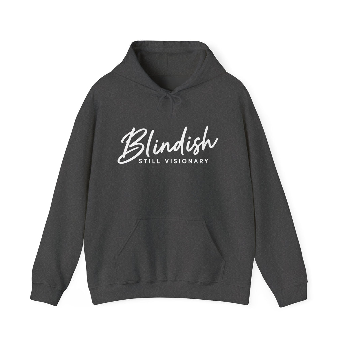 Blindish "Still Visionary" Hoodie - Inspirational Graphic Hooded Sweatshirt