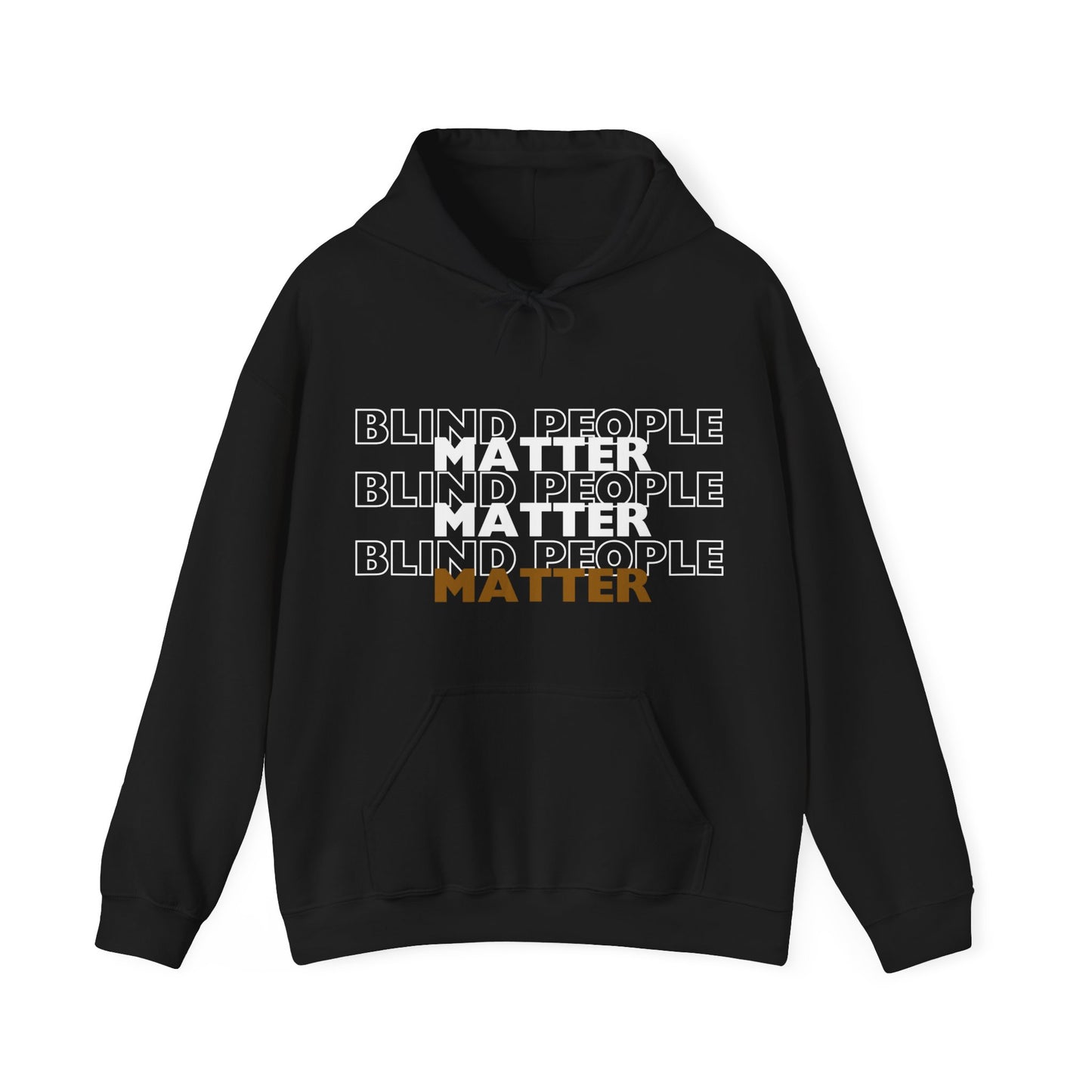 Blind People Matter Hoodie