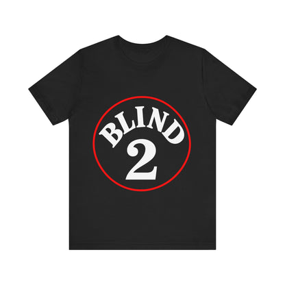 Blind 2 Tee
