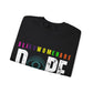 Blind Womem Are Dope Sweatshirt