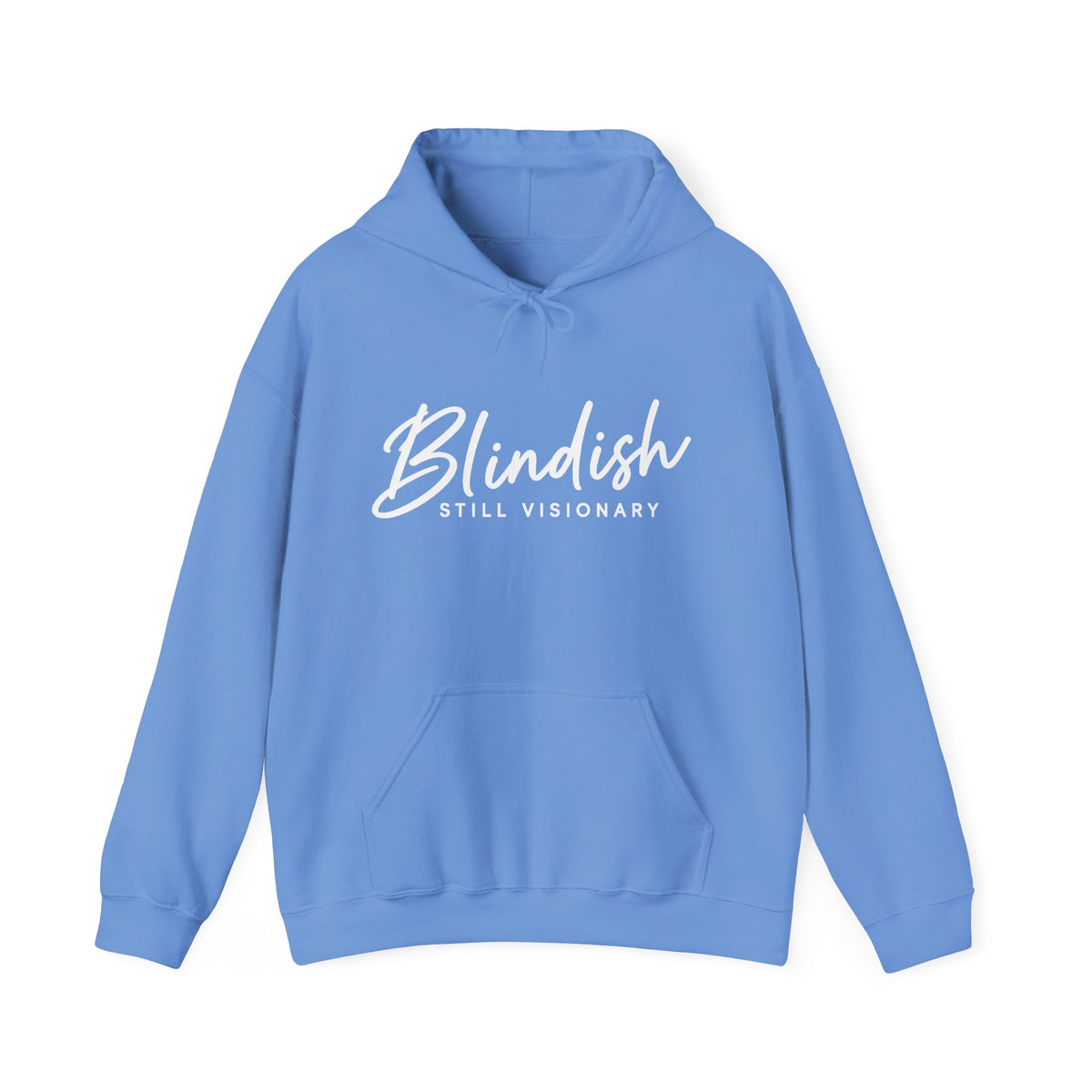 Blindish "Still Visionary" Hoodie - Inspirational Graphic Hooded Sweatshirt