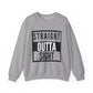 Straight Outta Sight Sweatshirt
