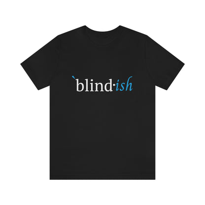 `Blindish black tshirt ` is aqua blue blind• white letters ish aqua blue lower case italicized letters